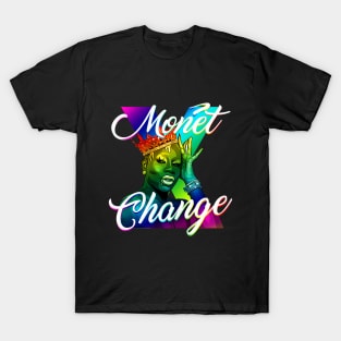 Monet X change rupauls rupaul drag race queen T-Shirt